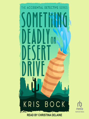 cover image of Something Deadly on Desert Drive